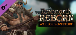 Erannorth Reborn - The War for Roverford