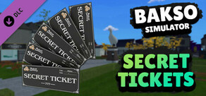 Bakso Simulator - Secret Tickets