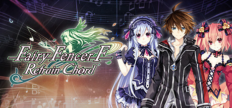 Fairy Fencer F: Refrain Chord