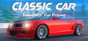 Classic Car Simulator: Car Driving