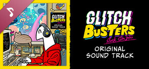 Glitch Busters Soundtrack