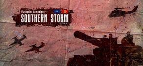 Flashpoint Campaigns: Southern Storm