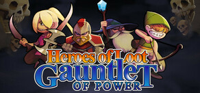 Heroes Of  Loot: Gauntlet Of Power