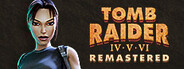 Tomb Raider IV-VI Remastered