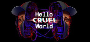 Hello Cruel World