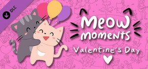 Meow Moments: Valentine's Day