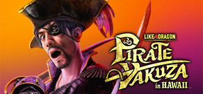 Like a Dragon: Pirate Yakuza in Hawaii