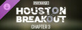 PAYDAY 3:  Chapter 3 - Houston Breakout