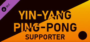 Yin-Yang Ping-Pong - Supporter Pack