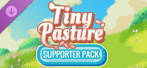 Tiny Pasture - Supporter Pack