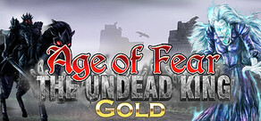 Age of Fear: The Undead King GOLD