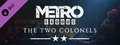 Metro Exodus - The Two Colonels